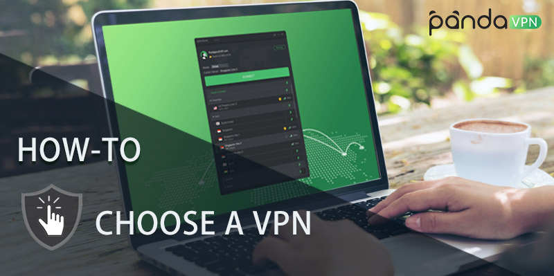 How to Choose a VPN